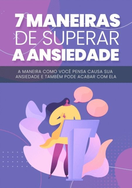 Tiago Silva - 7 Maneiras de Superar a Ansiedade, E-bok