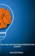 Wie man eine Wachstumsdeduktion schafft 