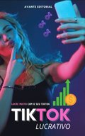 Tiktok Lucrativo