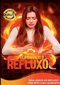 Refluxo cido Nunca Mais!