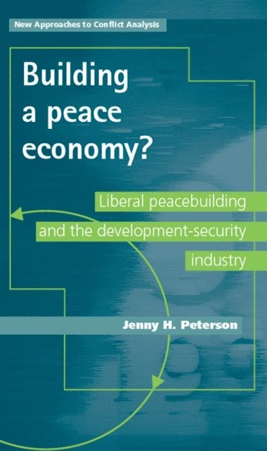 Jenny H. Peterson - Building a Peace Economy?, E-bok