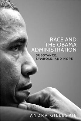 Andra Gillespie - Race and the Obama Administration, Inbunden. Tillgänglighet: Lägg i varukorg