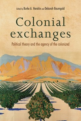 Burke A. Hendrix, Deborah Baumgold - Colonial Exchanges, Inbunden. Tillgänglighet: Tillfälligt slut