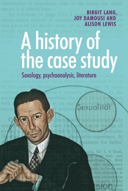 Birgit Lang, Joy Damousi, Alison Lewis - History of the Case Study, E-bok