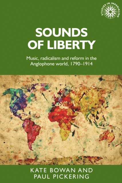 Kate Bowan, Paul A. Pickering - Sounds of Liberty, E-bok