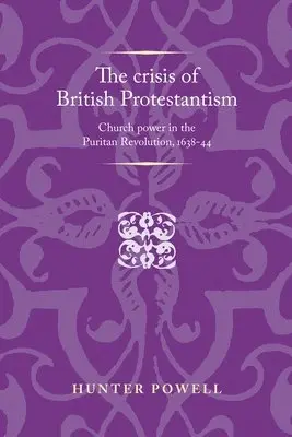 Hunter Powell - crisis of British Protestantism, Häftad. Tillgänglighet: Lägg i varukorg