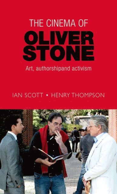 Ian Scott, Henry Thompson - Cinema of Oliver Stone, E-bok