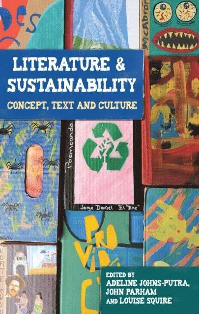Adeline Johns-Putra, John Parham, Louise Squire - Literature and Sustainability, E-bok