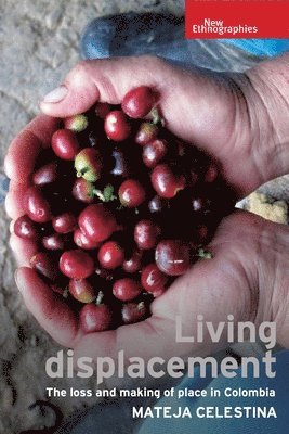 Mateja Celestina - Living Displacement, Inbunden. Tillgänglighet: Lägg i varukorg