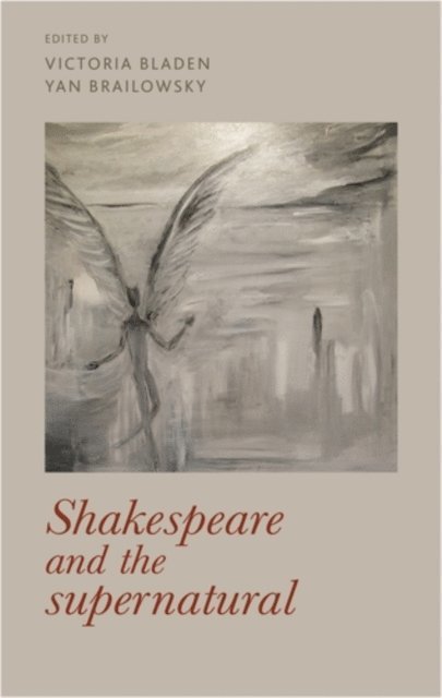Victoria Bladen, Yan Brailowsky - Shakespeare and the Supernatural, E-bok