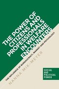 Power of Citizens and Professionals in Welfare Encounters