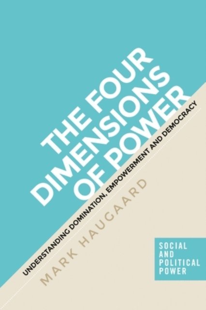 Mark Haugaard - Four Dimensions of Power, E-bok
