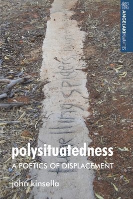 John Kinsella - Polysituatedness, Inbunden. Tillgänglighet: Lägg i varukorg