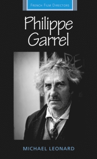 Michael Leonard - Philippe Garrel, E-bok