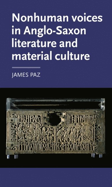 James Paz - Nonhuman Voices in Anglo-Saxon Literature and Material Culture, E-bok