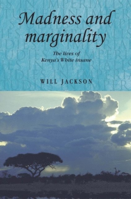 Will Jackson - Madness and Marginality, E-bok