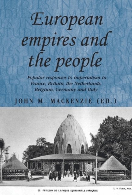 John M. MacKenzie - European Empires and the People, E-bok