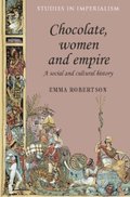 Chocolate, women and empire