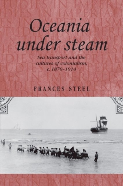 Frances Steel - Oceania Under Steam, E-bok