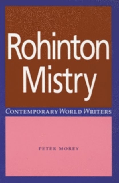 Peter Morey - Rohinton Mistry, E-bok