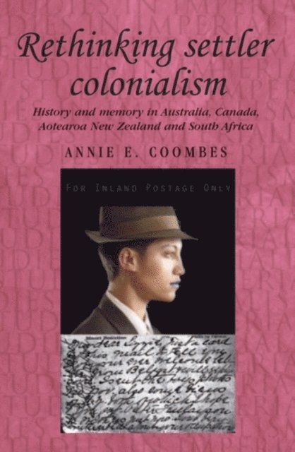 Annie Coombes - Rethinking Settler Colonialism, E-bok
