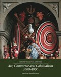 Art, Commerce and Colonialism 1600-1800