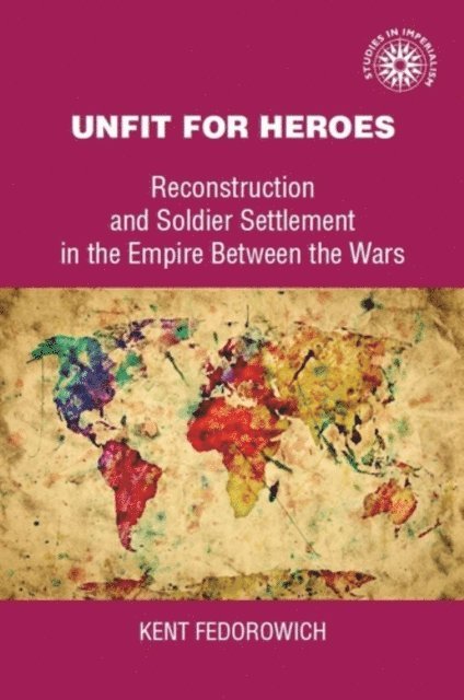 Kent Fedorowich - Unfit for Heroes, E-bok