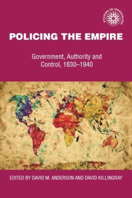 David Anderson, David Killingray - Policing the Empire, E-bok