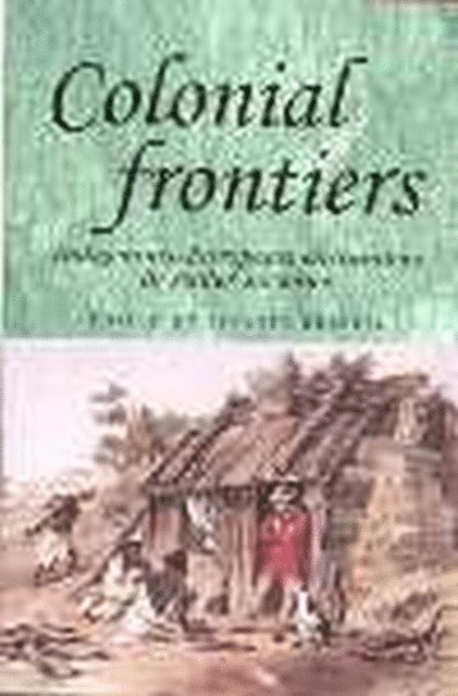 Lynette Russell - Colonial Frontiers, E-bok