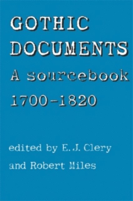 E. Clery, Robert Miles - Gothic Documents, E-bok