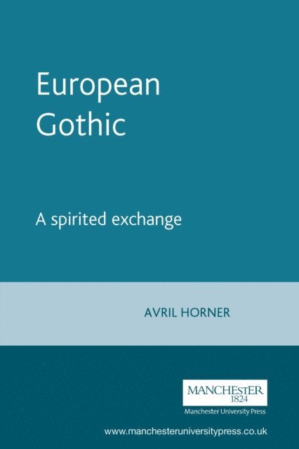 Avril Horner - European Gothic, E-bok