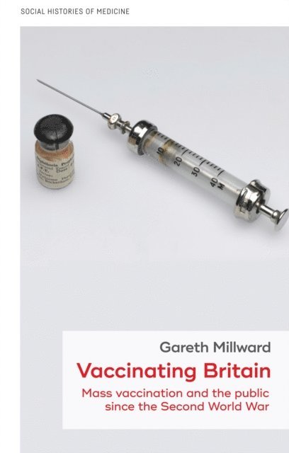 Gareth Millward - Vaccinating Britain, E-bok