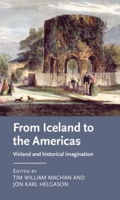 Tim William Machan, Jón Karl Helgason - From Iceland to the Americas, E-bok