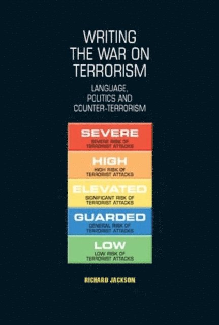 Richard Jackson - Writing the War on Terrorism, E-bok