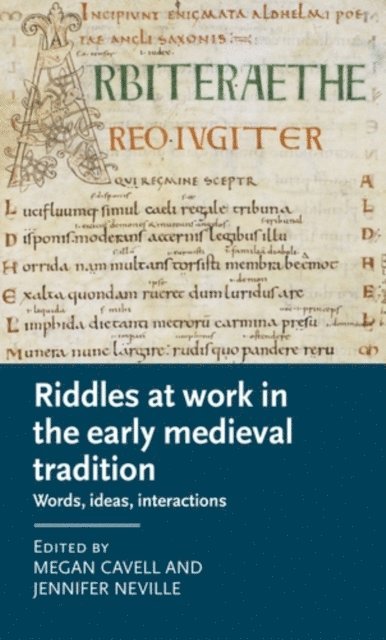 Megan Cavell, Jennifer Neville - Riddles at Work in the Early Medieval Tradition, E-bok