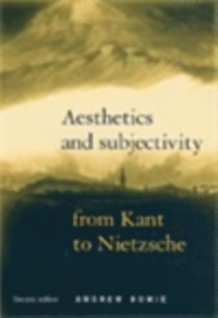 Andrew Bowie - Aesthetics and Subjectivity, E-bok