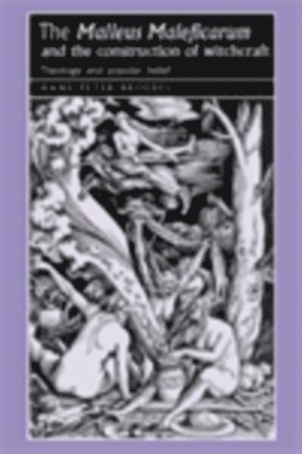 Hans Broedel - ‘Malleus Maleficarum‘ and the Construction of Witchcraft, E-bok
