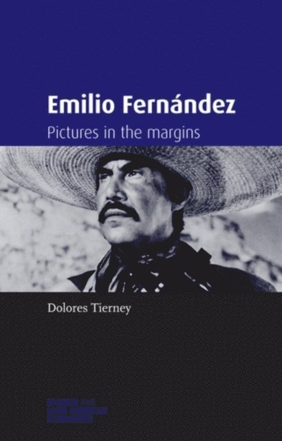Dolores Tierney - Emilio FernáNdez, E-bok