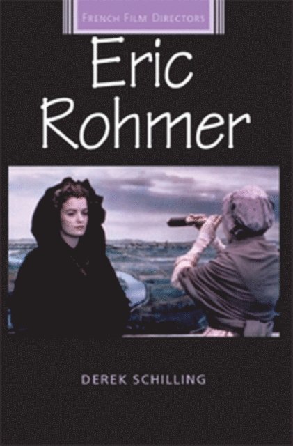 Derek Schilling - Eric Rohmer, E-bok