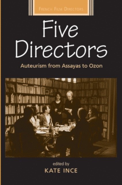 Kate Ince - Five Directors, E-bok