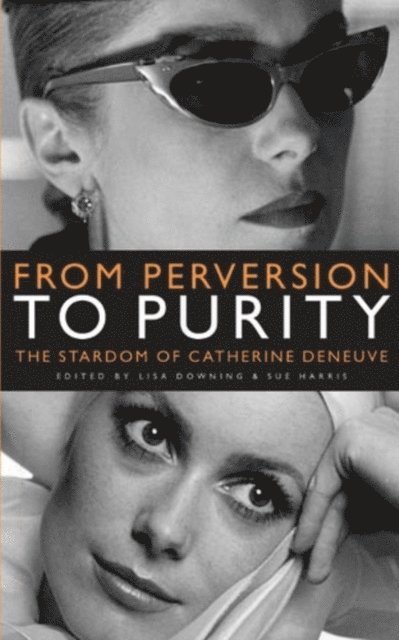 Lisa Downing, Sue Harris - From Perversion to Purity, E-bok