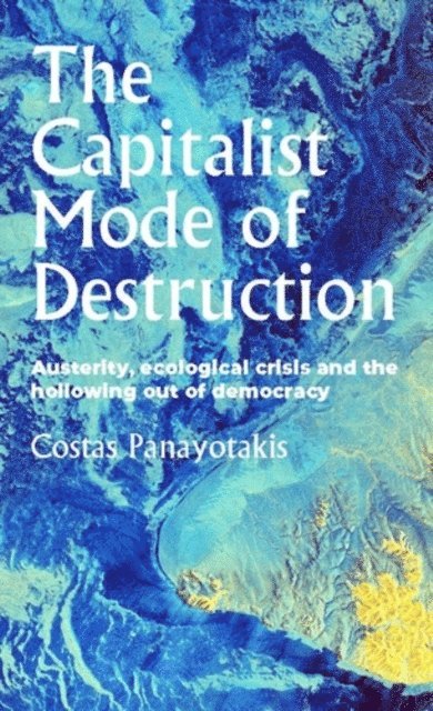 Costas Panayotakis - Capitalist Mode of Destruction, E-bok