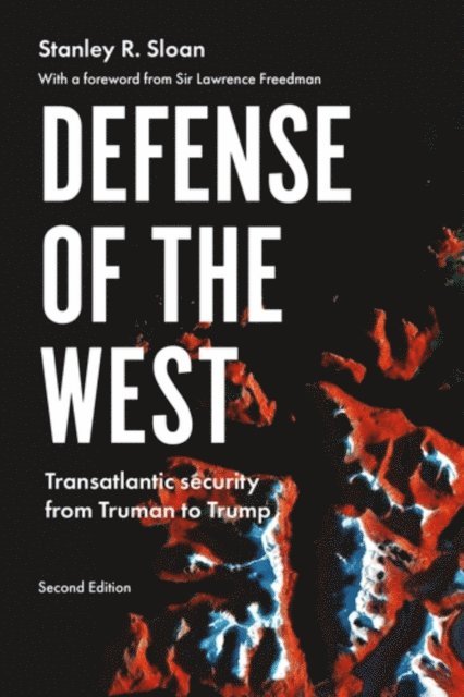 Stanley R. Sloan - Defense of the West, E-bok