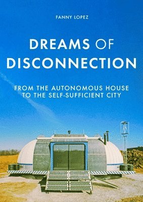 Dreams of Disconnection av Fanny Lopez