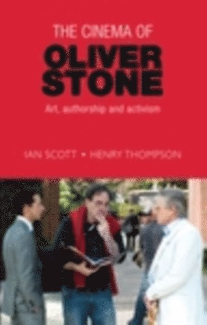 Ian Scott, Henry Thompson - Cinema of Oliver Stone, E-bok