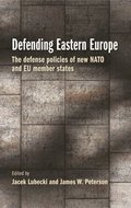 Defending Eastern Europe
