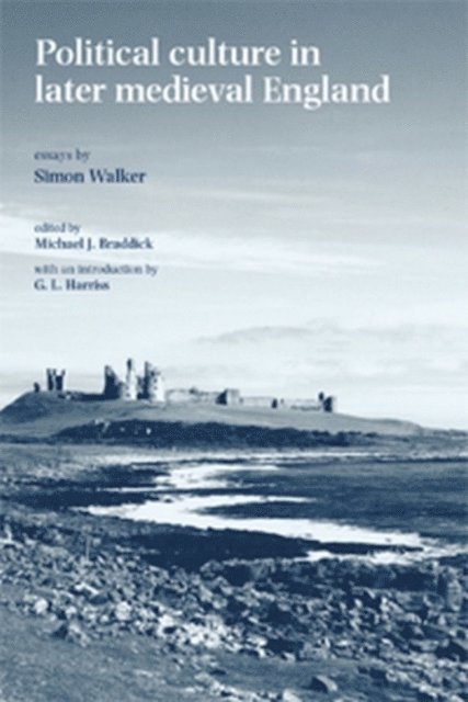 Michael J. Braddick - Political Culture in Later Medieval England, E-bok