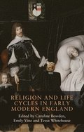 Religion and Life Cycles in Early Modern England