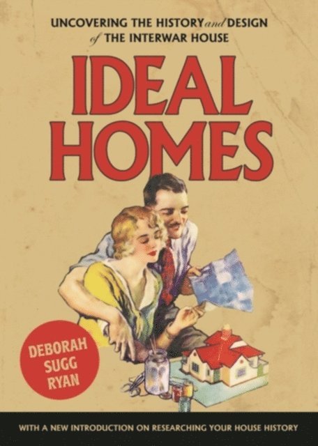 Deborah Sugg Ryan - Ideal Homes, E-bok