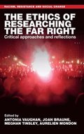 The Ethics of Researching the Far Right